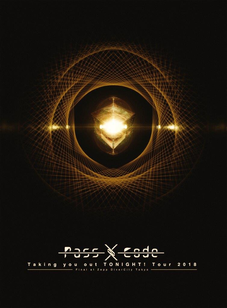 PassCode「PassCode Taking you out TONIGHT! Tour 2018 Final at Zepp DiverCity Tokyo」DVD盤ジャケット