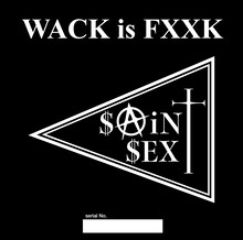 SAiNT SEX「WACK is FXXK」ジャケット