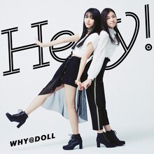 WHY@DOLL「Hey!」ジャケット