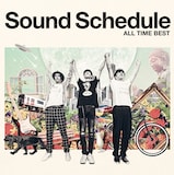 Sound Schedule「Sound Schedule ALL TIME BEST」ジャケット