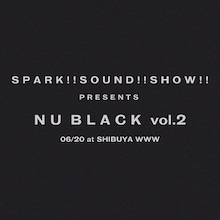 SPARK!!SOUND!!SHOW!!「NU BLACK vol.2」告知ビジュアル