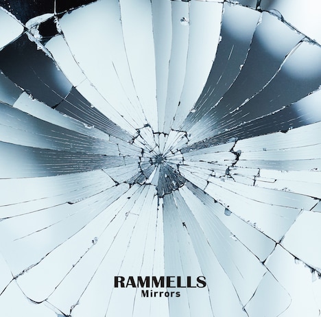 RAMMELLS「Mirrors」ジャケット