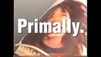 「primally.」ミュージックビデオのワンシーン。