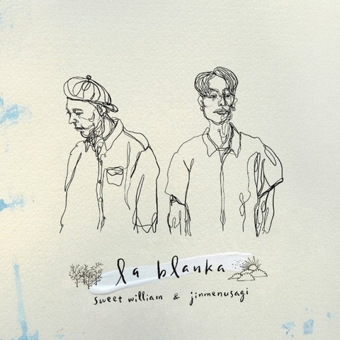 Sweet William×Jinmenusagi「la blanka」ジャケット