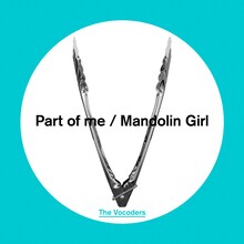 The Vocoders「Part of me / Mandolin Girl」配信ジャケット