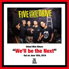 Five State Drive「We'll be the Next」告知ビジュアル