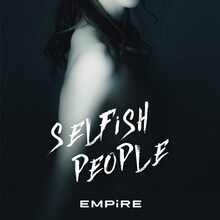 EMPiRE「SELFiSH PEOPLE」配信ジャケット