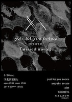 yeti let you notice presents「missed movie」フライヤー