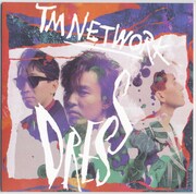 89年5月リリースTM NETWORK「DRESS」。海外プロデューサーの手によって過去の曲がDRESSを着替えたように生まれ変わったことによるネーミングだった。（EPIC / SONY）