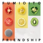 伊藤ふみお「FRIENDSHIP」難波章浩、斉藤和義作曲の新曲をFM802で初オンエア