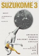 ANISAKIS主催「SUZUKOME」第3回にVODOVO、SOLVENT COBALT、LUCILLEら