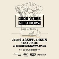 「GOOD VIBES NEIGHBORS」フライヤー