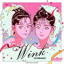 Night Tempo「Wink - Night Tempo presents ザ・昭和グルーヴ」配信ジャケット