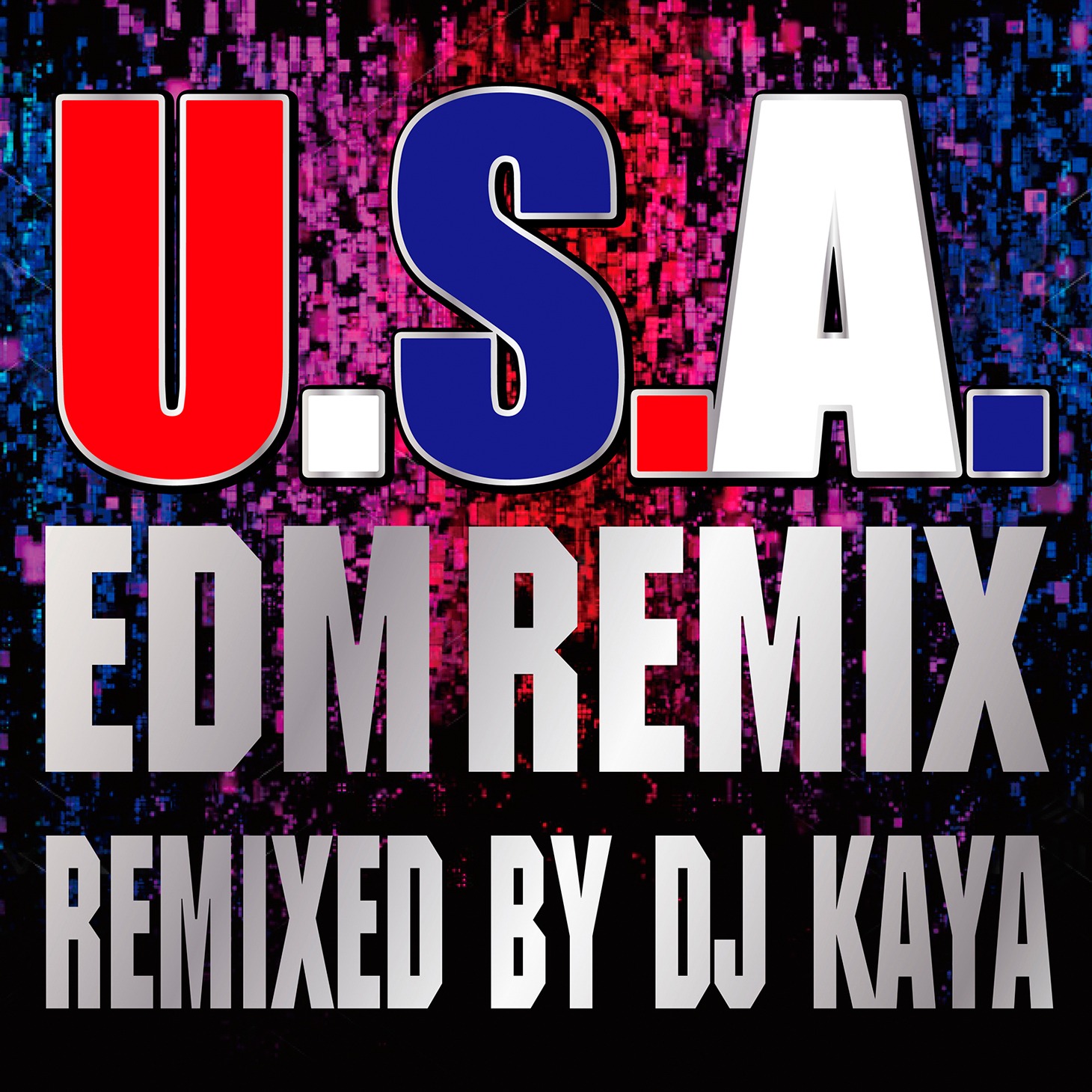 DA PUMP「U.S.A. EDM Remix（Remixed by DJ KAYA）」配信ジャケット