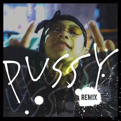 太郎忍者「Pussy（feat. Jin Dogg, MonyHorse, Shurkn Pap & A-THUG）[Remix]」配信ジャケット