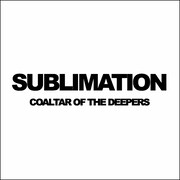 COALTAR OF THE DEEPERS「SUBLIMATION」配信ジャケット