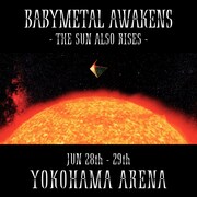 BABYMETAL「BABYMETAL AWAKENS - THE SUN ALSO RISES -」告知ビジュアル