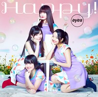 eyes「Happy!」Type-Aジャケット
