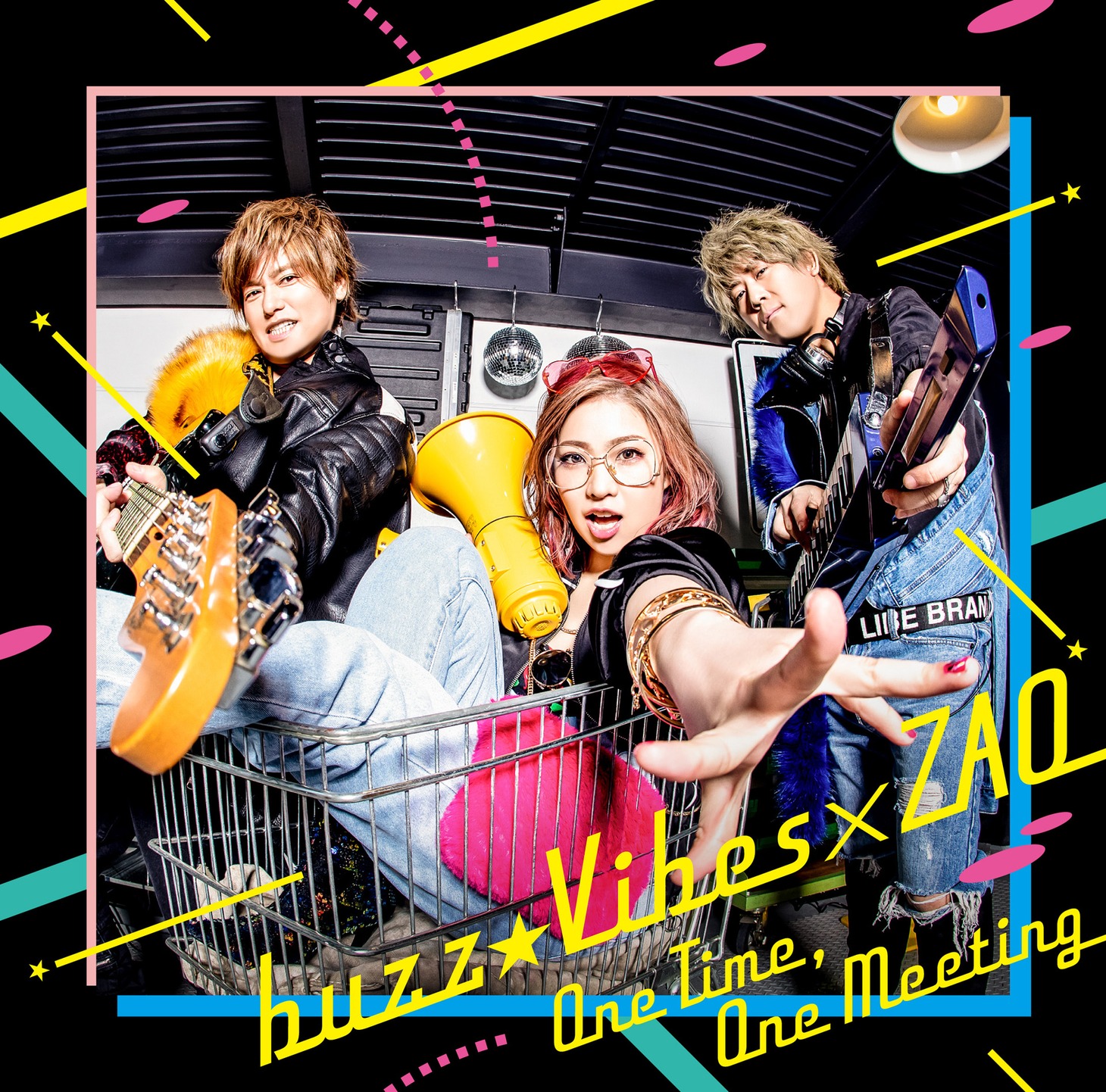 buzz★Vibes×ZAQ「One Time, One Meeting」ジャケット