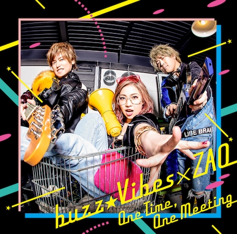 buzz★Vibes×ZAQ「One Time, One Meeting」ジャケット