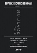 「SPARK!!SOUND!!SHOW!! presents NU BLACK vol.2」告知ビジュアル