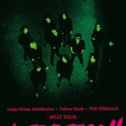 Large House Satisfaction、Yellow Studs、THE PINBALLSの3組でスプリットツアー