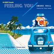 アマネトリル「Feeling You / Empty Dance -T-Groove remix-」ジャケット