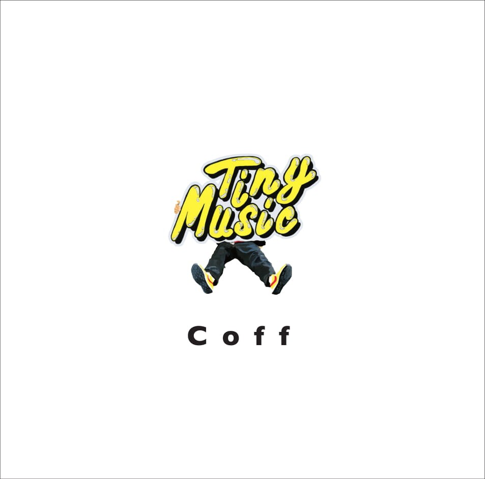 Coff「Tiny Music」ジャケット