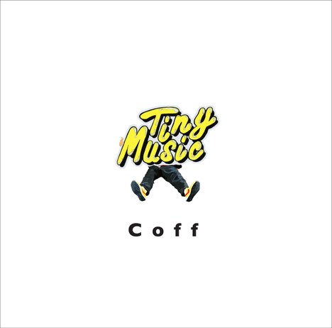 Coff「Tiny Music」ジャケット