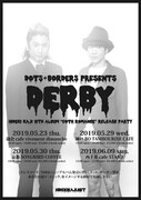 「DOTS＋BODERS presents "DERBY" HIDEKI KAJI 18th Album "GOTH ROMANCE" Release Party」フライヤー