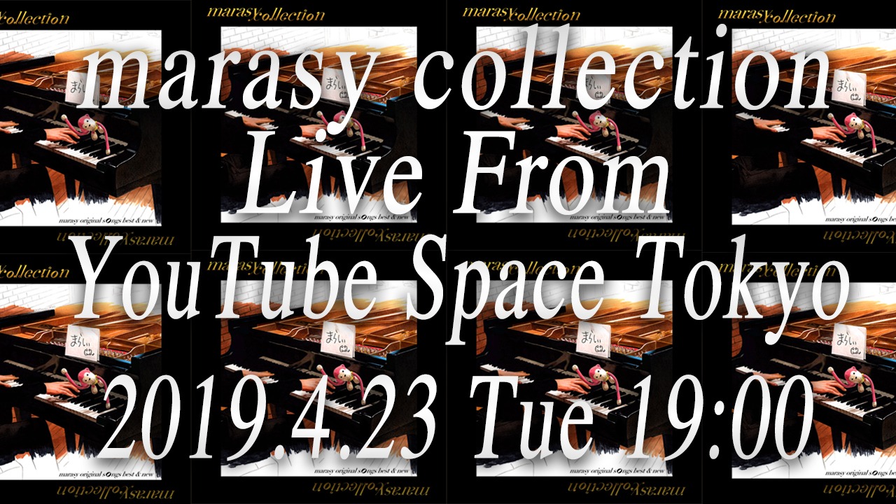 まらしぃ「marasy collection Live From YouTube Space Tokyo」告知ビジュアル