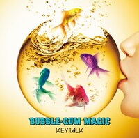 KEYTALK「BUBBLE-GUM MAGIC」初回限定盤ジャケット
