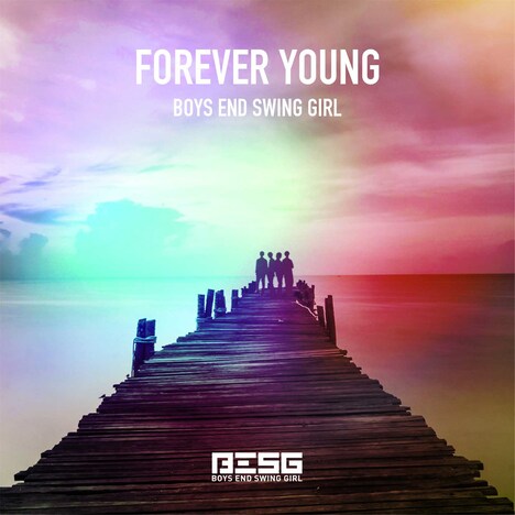 BOYS END SWING GIRL「FOREVER YOUNG」ジャケット