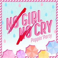 Poppin'Party「NO GIRL NO CRY」ジャケット