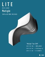 「LITE "Multiple" Tour 2019」東名阪ツアービジュアル
