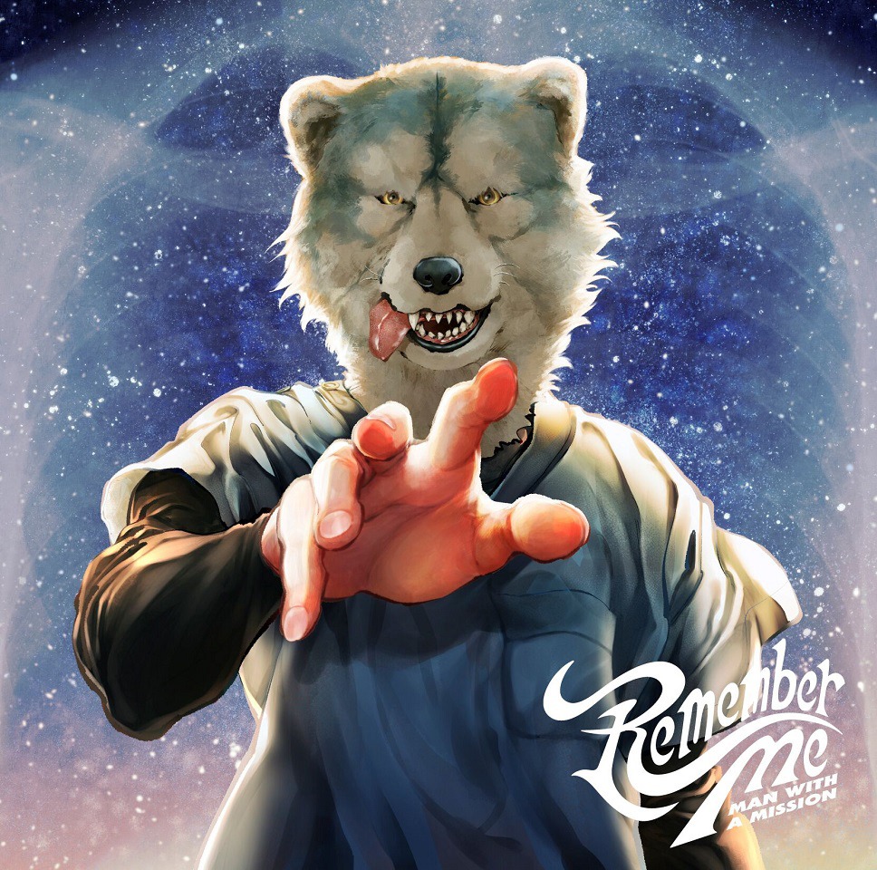 MAN WITH A MISSION「Remember Me」ジャケット