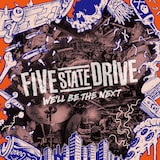 Five State Drive「We'll be the Next」ジャケット