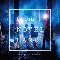 Halo at 四畳半「from NOVEL LAND」ジャケット