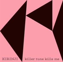 KIRINJI「killer tune kills me feat. YonYon」ジャケット