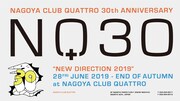 「Nagoya Club Quattro 30th Anniversary “New Direction 2019”」キービジュアル