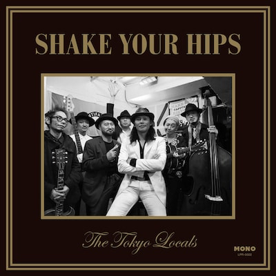 THE TOKYO LOCALS「Shake Your Hips」ジャケット
