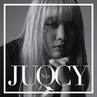 Naz「JUQUCY」ジャケット