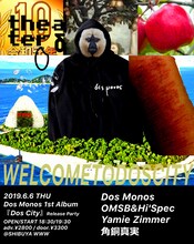 Dos Monos「Theater D vol.1 "Welcome to Dos City"」フライヤー