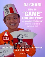 「DJ CHARI   NEW EP "GAME"-LISTENING PARTY-」告知ビジュアル