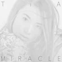 TiA「MIRACLE」通常盤ジャケット