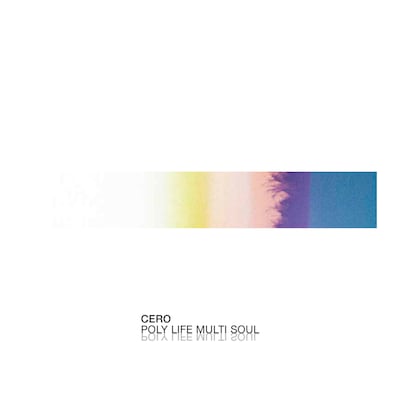 cero「Poly Life Multi Soul（12'）」ジャケット