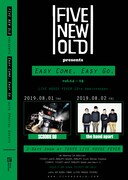 LIVE HOUSE FEVER 10TH ANNIVERSARY FIVE NEW OLD presents「Easy Come, Easy Go vol.14～15」告知ビジュアル