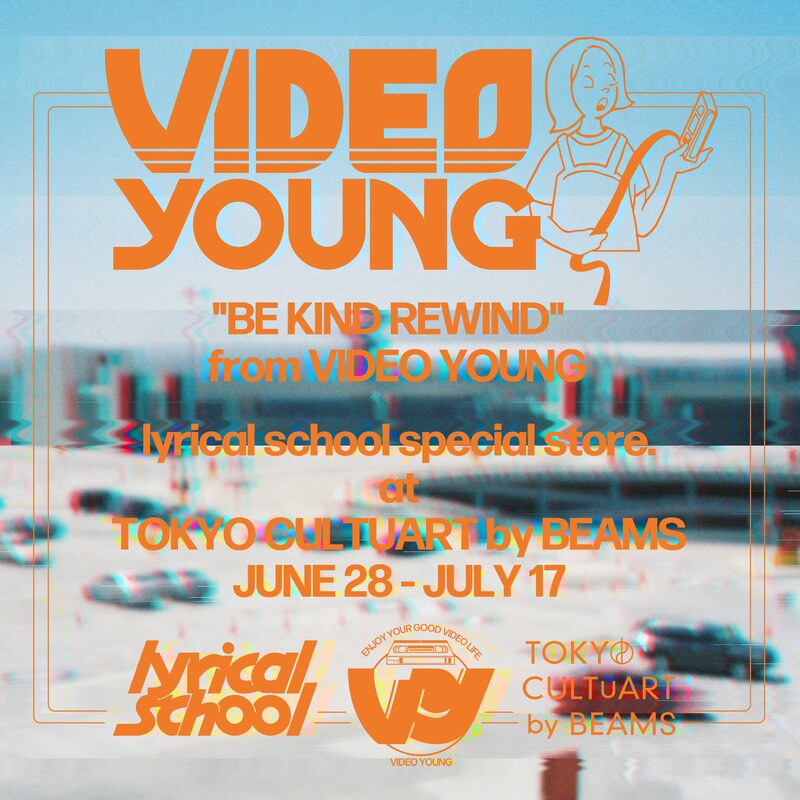 lyrical schoolポップアップイベント「VIDEO YOUNG」ビジュアル