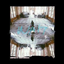BRIAN SHINSEKAI「WAIT」配信ジャケット