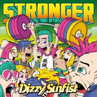 Dizzy Sunfist「STRONGER」ジャケット